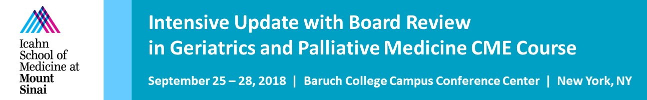 2018 Intensive Update with Board Review in Geriatric and Palliative Medicine Banner